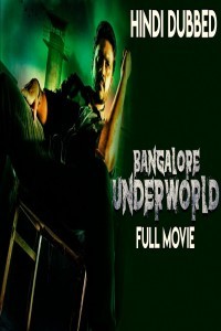 Bangalore Underworld (2019) South Indian Hindi Dubbed Movie