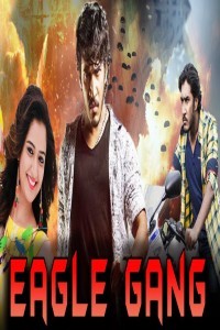 Eagle Gang (2019) South Indian Hindi Dubbed Movie