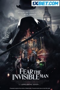 Fear The Invisible Man (2023) Hindi Dubbed