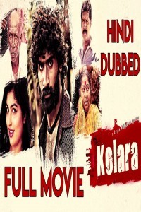 Kolara (2019) South Indian Hindi Dubbed Movie