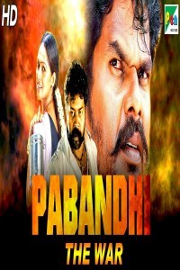 Pabandhi The War (2019) South Indian Hindi Dubbed Movie