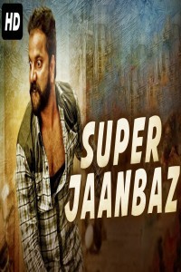 Super Jaanbaaz (2019) South Indian Hindi Dubbed Movie