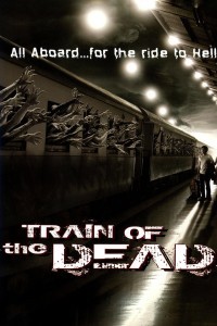Train of The Dead (2007) Hindi Dubbed